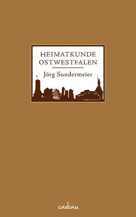 Sundermeier |  Heimatkunde Ostwestfalen | eBook | Sack Fachmedien
