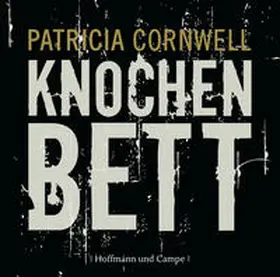 Cornwell |  (20)Knochenbett | Sonstiges |  Sack Fachmedien