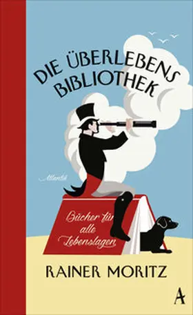 Moritz |  Die Überlebensbibliothek | Buch |  Sack Fachmedien
