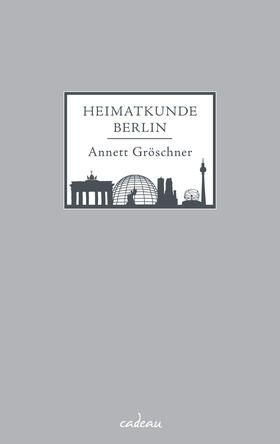 Gröschner | Heimatkunde Berlin | E-Book | sack.de