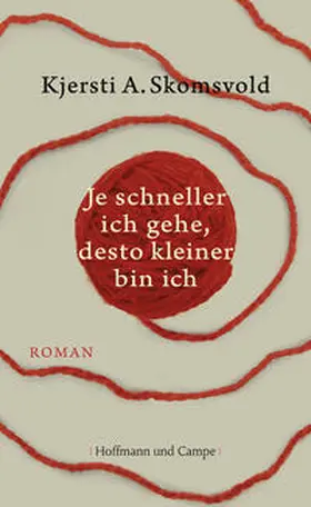 Skomsvold |  Je schneller ich gehe, desto kleiner bin ich | Buch |  Sack Fachmedien