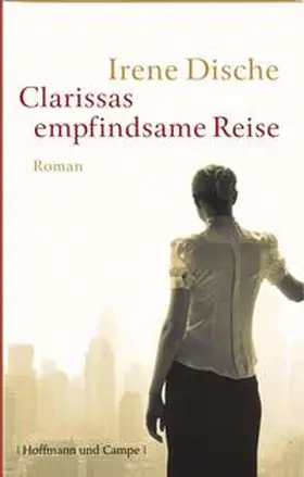 Dische |  Clarissas empfindsame Reise | Buch |  Sack Fachmedien
