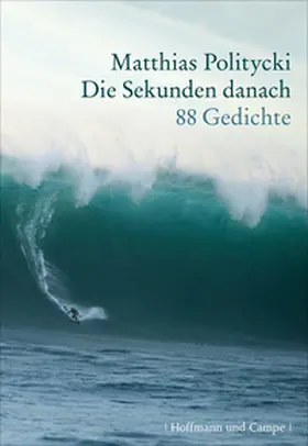 Politycki |  Die Sekunden danach | Buch |  Sack Fachmedien