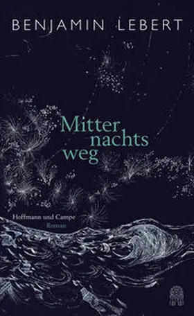 Lebert |  Mitternachtsweg | Buch |  Sack Fachmedien