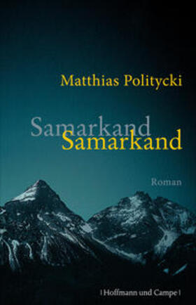 Politycki |  Samarkand Samarkand | Buch |  Sack Fachmedien