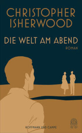 Isherwood | Die Welt am Abend | Buch | 978-3-455-40582-8 | sack.de