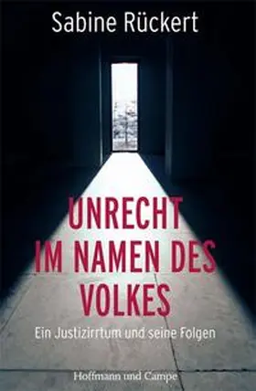 Rückert |  Unrecht im Namen des Volkes | Buch |  Sack Fachmedien