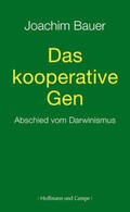 Bauer |  Das kooperative Gen | Buch |  Sack Fachmedien