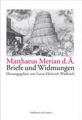Wüthrich |  Matthaeus Merian d. Ä. - Briefe und Widmungen | Buch |  Sack Fachmedien