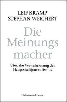 Kramp / Weichert |  Die Meinungsmacher | Buch |  Sack Fachmedien
