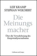 Kramp / Weichert |  Die Meinungsmacher | Buch |  Sack Fachmedien