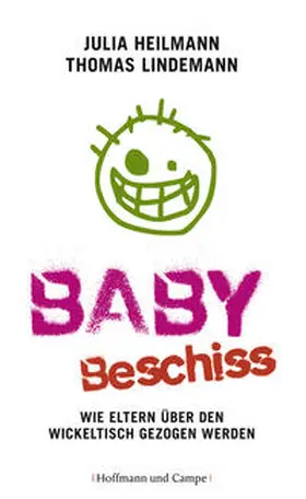 Heilmann / Lindemann |  Babybeschiss | Buch |  Sack Fachmedien