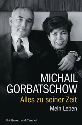 Gorbatschow |  Alles zu seiner Zeit | Buch |  Sack Fachmedien