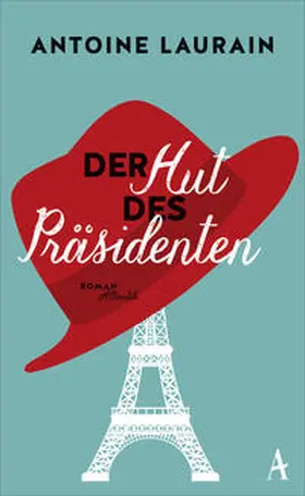 Laurain |  Der Hut des Präsidenten | Buch |  Sack Fachmedien