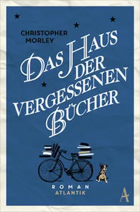 Morley |  Das Haus der vergessenen Bücher | Buch |  Sack Fachmedien