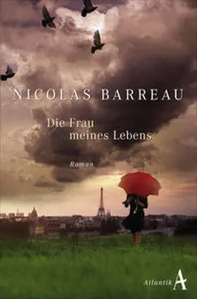 Barreau |  Die Frau meines Lebens | Buch |  Sack Fachmedien