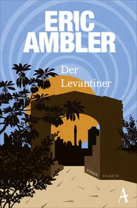 Ambler |  Der Levantiner | Buch |  Sack Fachmedien