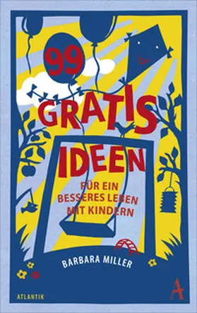 Miller |  99 Gratisideen | Buch |  Sack Fachmedien