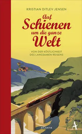 Jensen |  Auf Schienen um die ganze Welt | Buch |  Sack Fachmedien