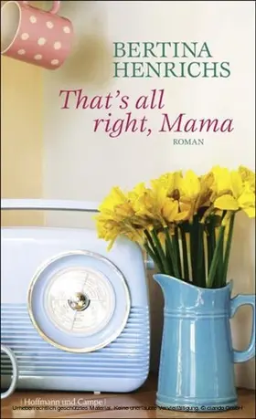 Henrichs |  That's all right, Mama | eBook | Sack Fachmedien