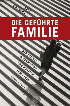 Ginsborg | Die geführte Familie | E-Book | sack.de