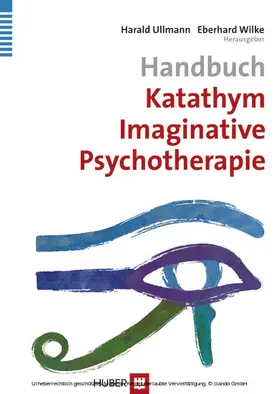 Ullmann / Wilke | Handbuch Katathym Imaginative Psychotherapie | E-Book | www.sack.de