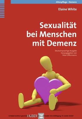 White / Offermanns | Sexualität bei Menschen mit Demenz | E-Book | sack.de