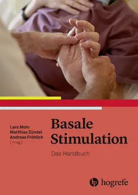 Mohr / Zündel / Fröhlich | Basale Stimulation® | E-Book | sack.de