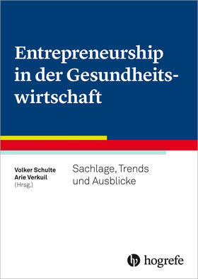 Schulte / Verkuil | Entrepreneurship in der Gesundheitswirtschaft | E-Book | sack.de