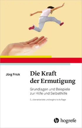 Frick | Die Kraft der Ermutigung | E-Book | www.sack.de