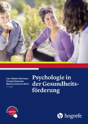 Wirtz / Kohlmann / Salewski | Psychologie in der Gesundheitsförderung | E-Book | www.sack.de