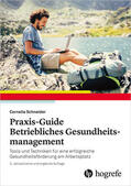 Schneider |  Praxis–Guide Betriebliches Gesundheitsmanagement | eBook | Sack Fachmedien