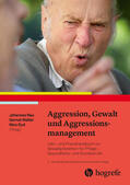 Walter / Nau / Oud |  Aggression, Gewalt und Aggressionsmanagement | eBook | Sack Fachmedien