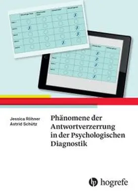 Röhner / Schütz |  Phänomene der Antwortverzerrung in der Psychologischen Diagnostik | eBook | Sack Fachmedien
