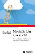 Schall / Schütz |  Macht Erfolg glücklich? | eBook | Sack Fachmedien