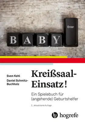 Kehl / Buchholz / Schmitz-Buchholz |  Kreißsaal–Einsatz! | eBook | Sack Fachmedien