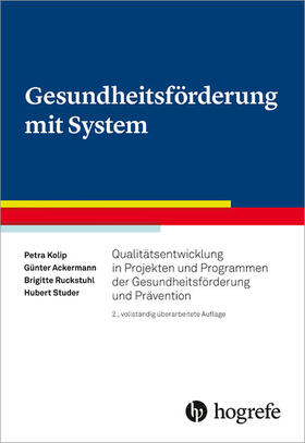 Kolip / Ackermann / Ruckstuhl | Gesundheitsförderung mit System | E-Book | sack.de