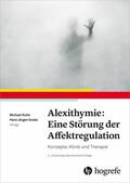 Rufer / Grabe |  Alexithymie: Eine Störung der Affektregulation | eBook | Sack Fachmedien