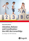 Goddard Blythe |  Attention, Balance and Coordination - das ABC des Lernerfolgs | eBook | Sack Fachmedien