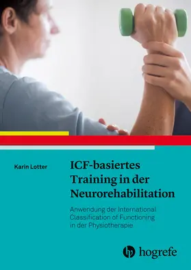 Lotter | ICF-basiertes Training in der Neurorehabilitation | E-Book | www.sack.de