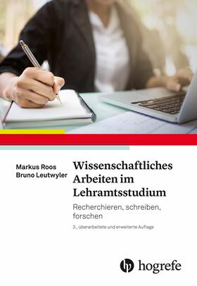 Roos / Leutwyler |  Wissenschaftliches Arbeiten im Lehramtsstudium | eBook | Sack Fachmedien