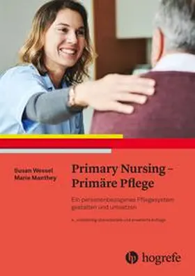 Wessel / Manthey / Mischo-Kelling |  Primary Nursing - Primäre Pflege | eBook | Sack Fachmedien
