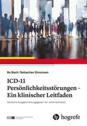 Bach / Simonsen |  ICD-11 Persönlichkeitsstörungen | eBook | Sack Fachmedien