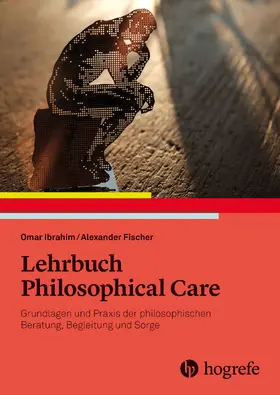 Ibrahim / Fischer | Lehrbuch Philosophical Care | E-Book | www.sack.de