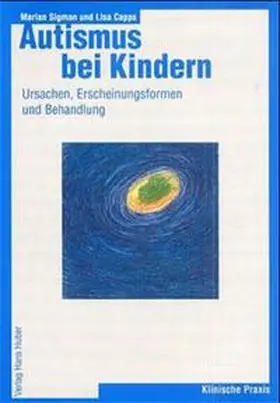 Sigman / Capps |  Autismus bei Kindern | Buch |  Sack Fachmedien