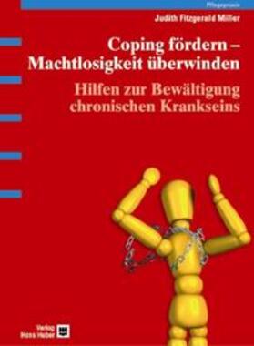 Fitzgerald Miller | Coping fördern, Machtlosigkeit überwinden | Buch | 978-3-456-83522-8 | sack.de