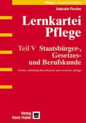 Fischer | Lernkartei Pflege 5. Staatsbürger-, Gesetzes- und Berufskunde | Buch | 978-3-456-83942-4 | sack.de