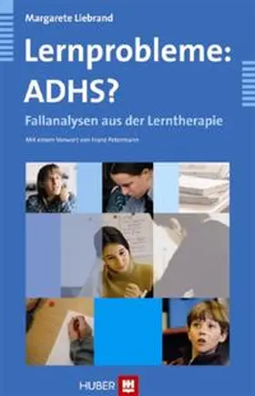 Liebrand |  Lernprobleme: ADHS? | Buch |  Sack Fachmedien