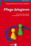 Marthaler / Kelly-Heidenthal / Moser |  Pflege delegieren | Buch |  Sack Fachmedien