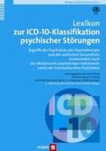 Weltgesundheitsorganisation / Dilling |  Lexikon zur ICD-10 Klassifikation psychischer Störungen | Buch |  Sack Fachmedien